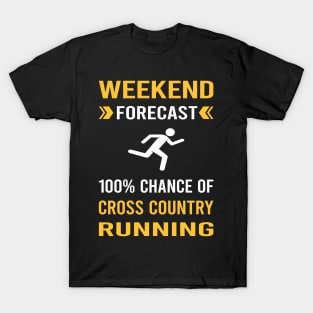 Weekend Forecast Cross Country Running XC T-Shirt